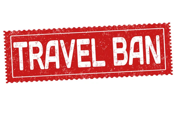 Travel ban sign or stamp — Stock vektor
