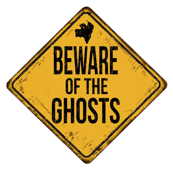 Cuidado com os fantasmas vintage sinal de metal enferrujado —  Vetores de Stock