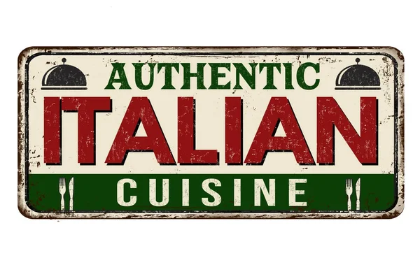 Authentic Italian cuisine vintage rusty metal sign — Stock Vector