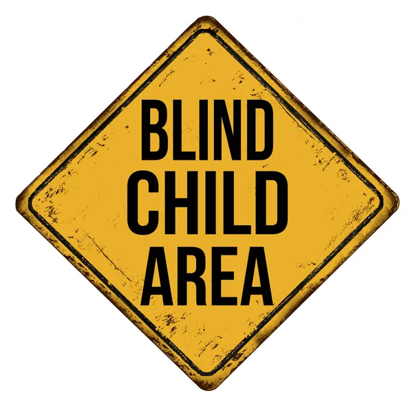 Blind child area vintage rusty metal sign — Stock Vector