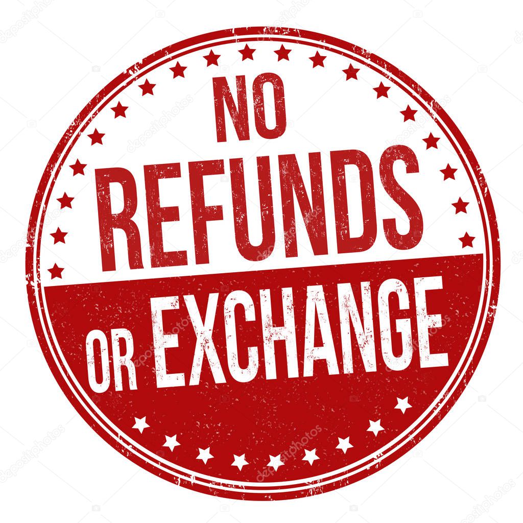 No refunds or exchange grunge rubber stamp 