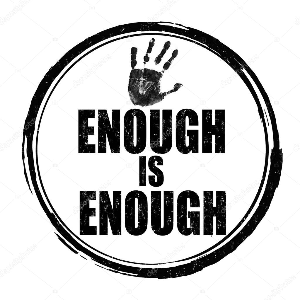 Enough is enough grunge rubber stamp