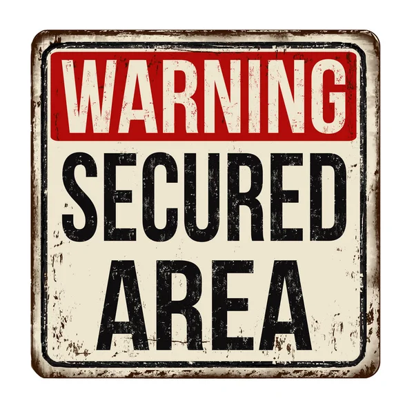 Secured area vintage rusty metal sign — Stock Vector