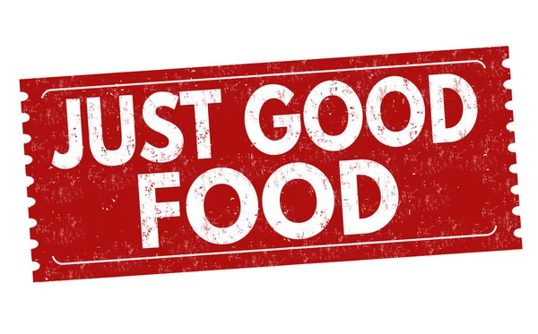 Just good food grunge rubber stamp — Stock Vector