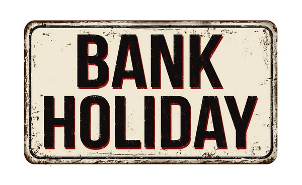 Banco feriado vintage metal enferrujado sinal — Vetor de Stock