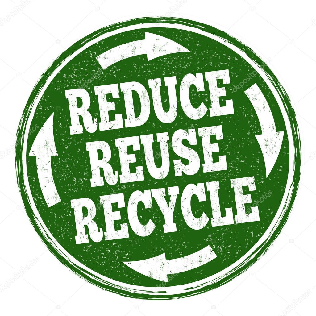 Reduce, reuse, recycle sign or stamp