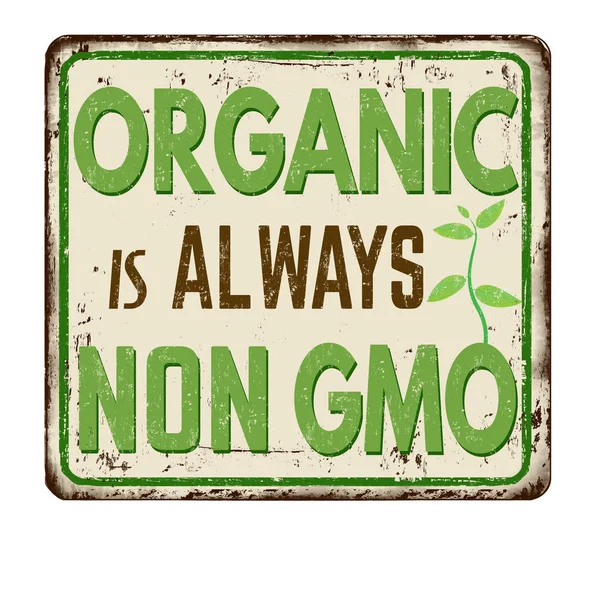 Organic is always NON GMO vintage rusty metal sign — 스톡 벡터