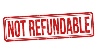 Not refundable sign or stamp