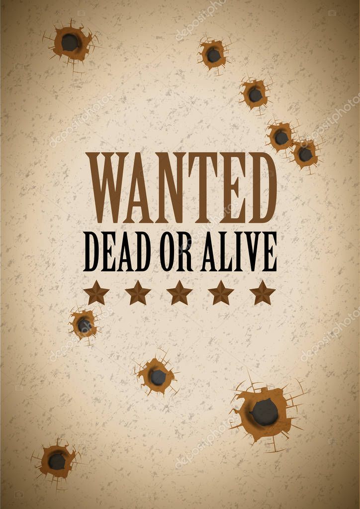 Wanted poster with bullet holes