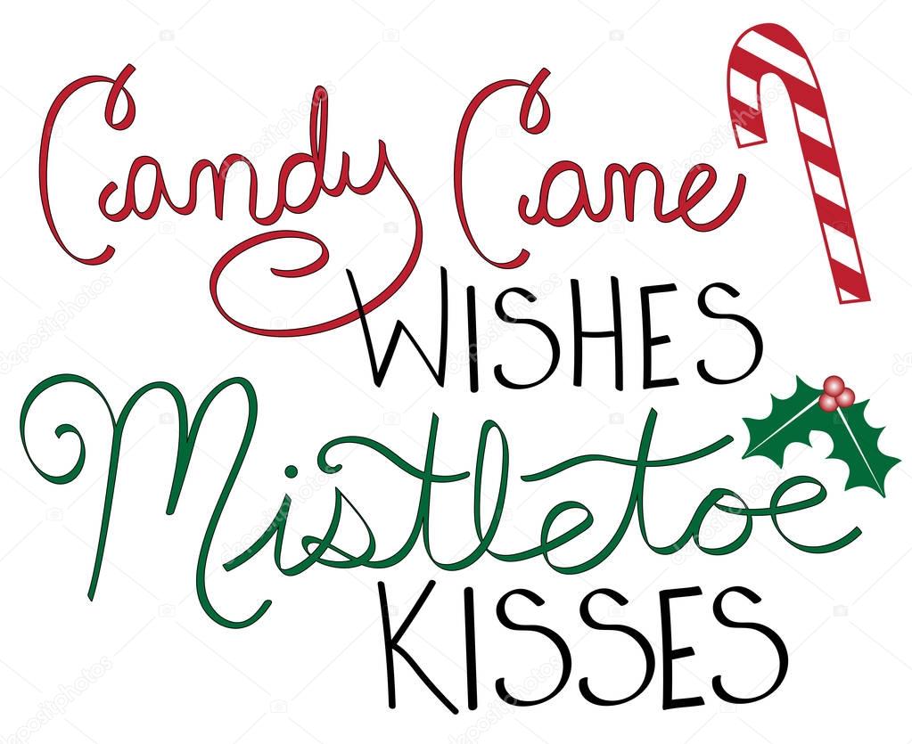 Candy Cane Wishes Mistletoe Kisses — Stock Vector © keeweegirl 130989302