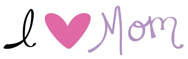 I Love Mom — Stock Vector