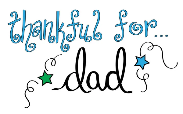 Wdzięczni za napis Dad — Wektor stockowy