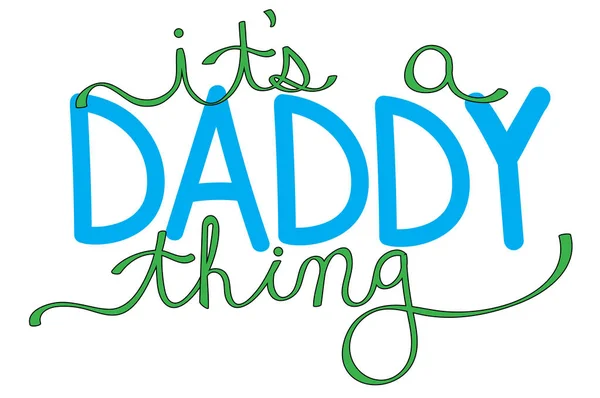 It's A Daddy Thing in Blue — Stock Vector