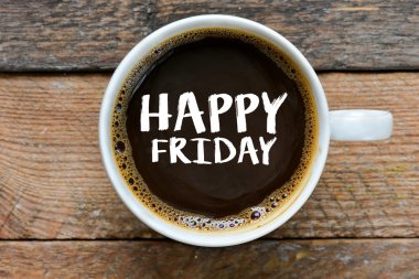 Happy Friday inscription over coffee in cup clipart