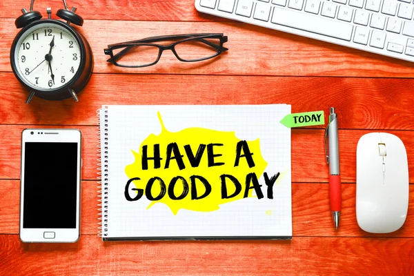 Have a good day inscription on notebook — Stock Photo, Image