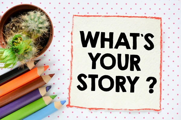 What's your story inscription — Stock Photo, Image