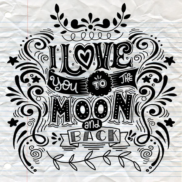 I Love You To The Moon And Back. Cartel dibujado a mano con un romance — Vector de stock