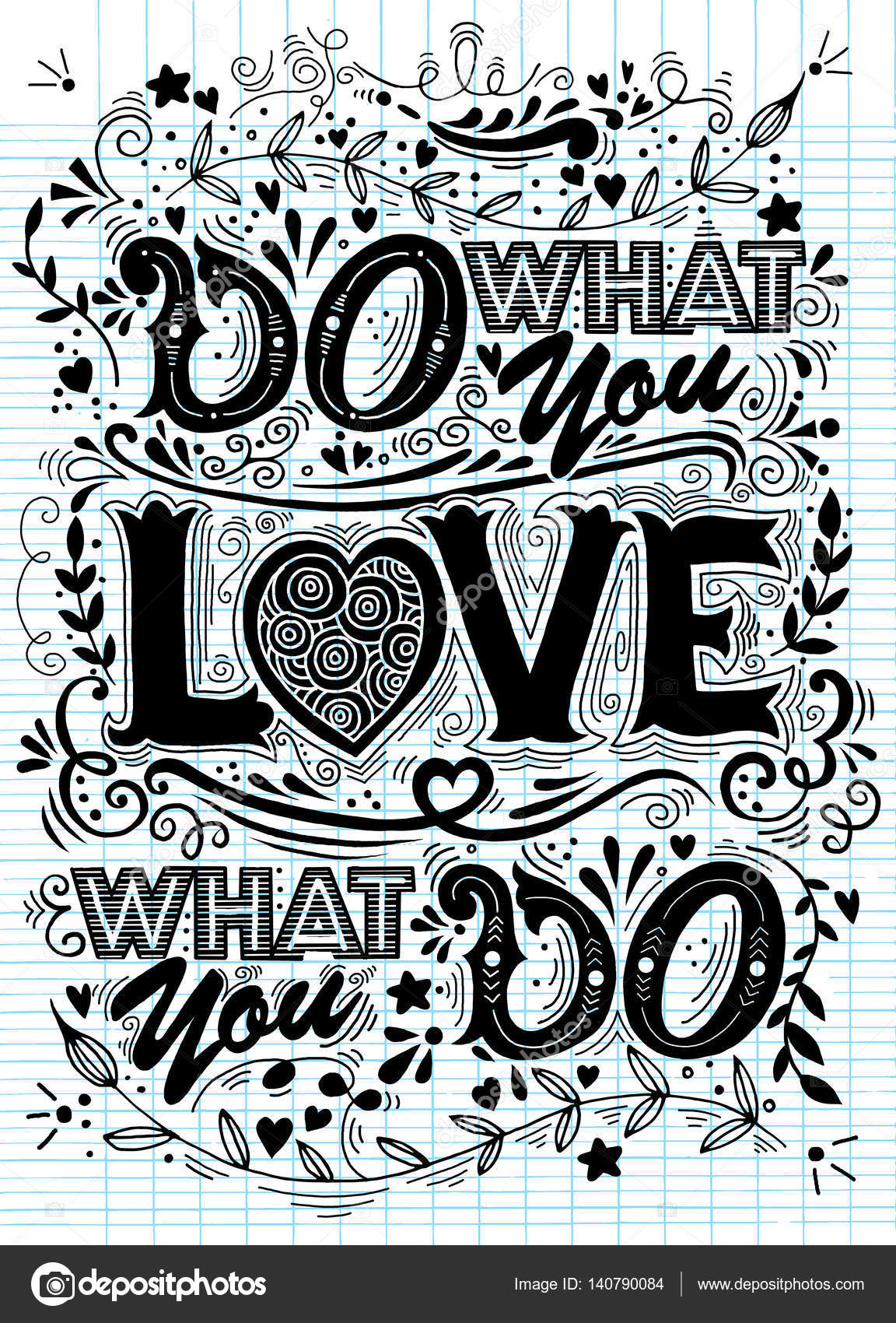 Do what you love, Love what you do . Inspirational quote. Hand d Stock
