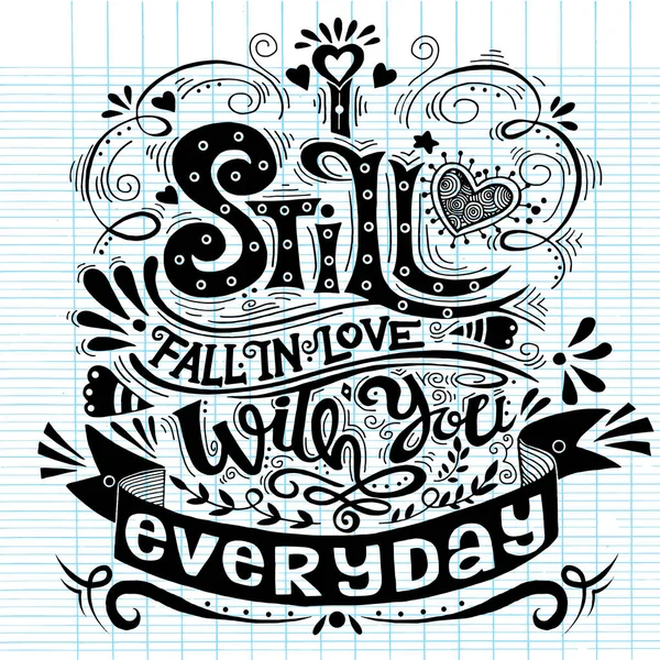 I still fall in love with you everyday . Inspirational quote. Ha — Stock Vector