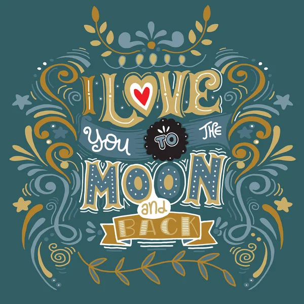 我爱你到月球和背部。手绘制的海报与浪漫的报价 — 图库矢量图片