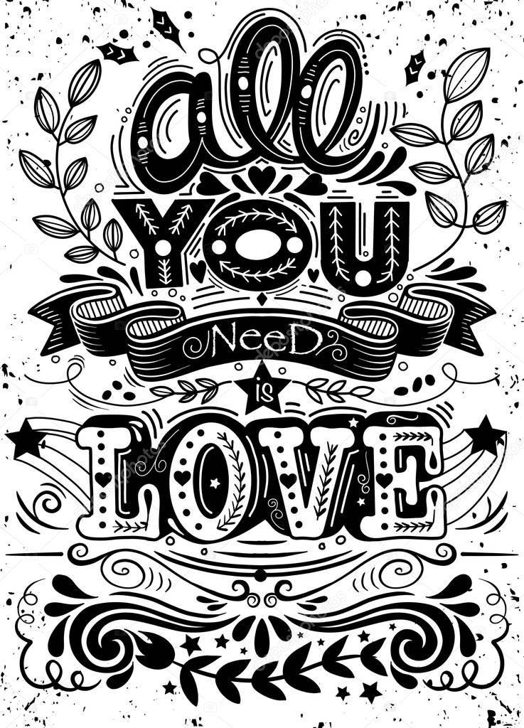 All you need is love hand drawn lettering apparel t-shirt design