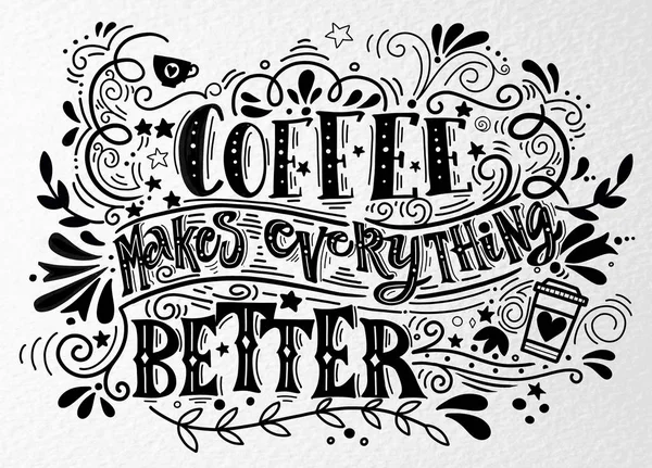 Le café rend tout meilleur Citation. Anguille vintage dessinée à la main — Image vectorielle