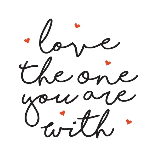 Love the One You Are With Poster Illustration — Stock Vector