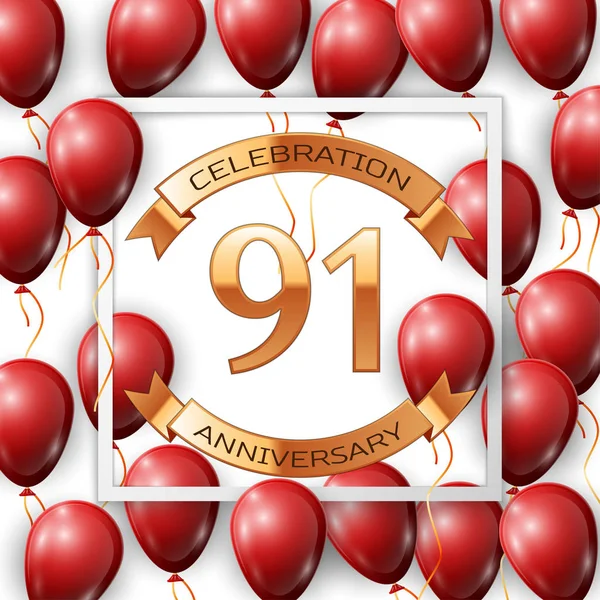 Balões vermelhos realistas com fita no centro texto dourado noventa e um anos celebração de aniversário com fitas em quadro quadrado branco sobre fundo branco. Ilustração vetorial —  Vetores de Stock