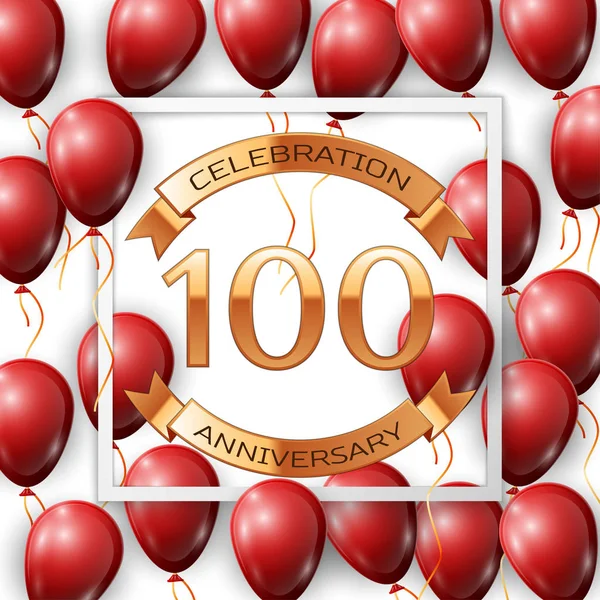 Realistische rode ballonnen met lint in centrum gouden tekst honderd jaar verjaardagsviering met linten in witte vierkante frame op witte achtergrond. Vectorillustratie — Stockvector