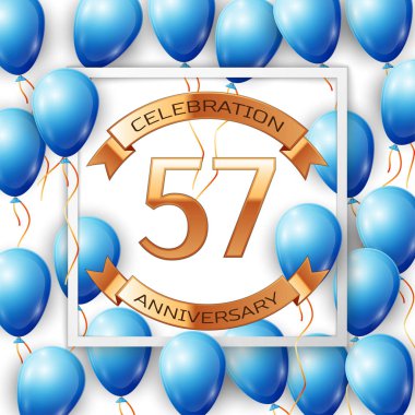 Merkezi altın metin elli yedi yıl yıldönümü kutlamaları şeritte beyaz arka plan üzerinde beyaz kare çerçeve içinde şeritler ile gerçekçi mavi balonlar. Vektör çizim