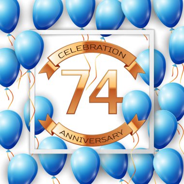 Merkezi altın metin Yetmiş dört yıl yıldönümü kutlamaları şeritte beyaz arka plan üzerinde beyaz kare çerçeve içinde şeritler ile gerçekçi mavi balonlar. Vektör çizim