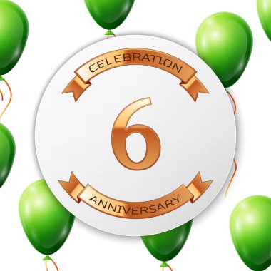 Beyaz daire kağıt afiş altın şerit ile altın sayı altı yıl yıldönümü kutlamaları. Beyaz arka plan üzerinde gerçekçi yeşil balonlar kurdele ile. Vektör çizim.