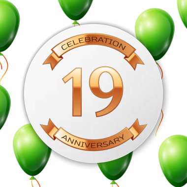 Beyaz daire kağıt afiş altın şerit ile altın sayı on dokuz yıl yıldönümü kutlamaları. Beyaz arka plan üzerinde gerçekçi yeşil balonlar kurdele ile. Vektör çizim.