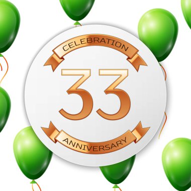 Beyaz daire kağıt afiş altın şerit ile altın sayı otuz üç yıl yıldönümü kutlamaları. Beyaz arka plan üzerinde gerçekçi yeşil balonlar kurdele ile. Vektör çizim.