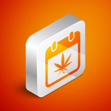 Isometric Takvim ve marihuana veya turuncu arka planda izole edilmiş kenevir yaprağı ikonu. Ulusal esrar günü. Kenevir sembolü. Gümüş kare düğme. Vektör İllüstrasyonu