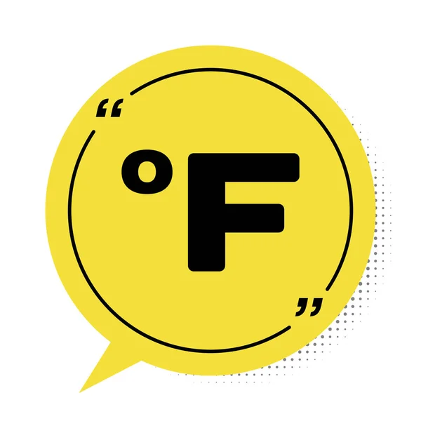 Ícone Fahrenheit preto isolado no fundo branco. Símbolo de bolha de fala amarelo. Ilustração vetorial —  Vetores de Stock