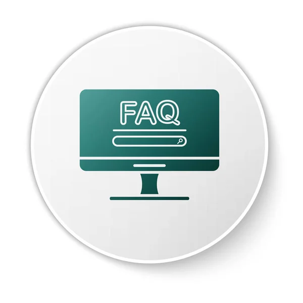テキストと緑のコンピュータのモニター白の背景に隔離されたFAQ情報アイコン。よくある質問だ白い丸ボタン。ベクターイラスト — ストックベクタ