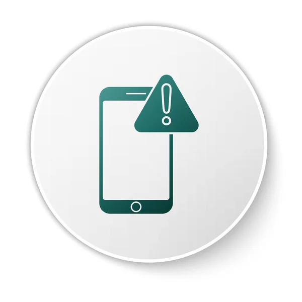 Zöld Mobiltelefon felkiáltójel ikon elszigetelt fehér alapon. Riasztási üzenet okostelefon értesítés. Fehér kör gomb. Vektorillusztráció — Stock Vector