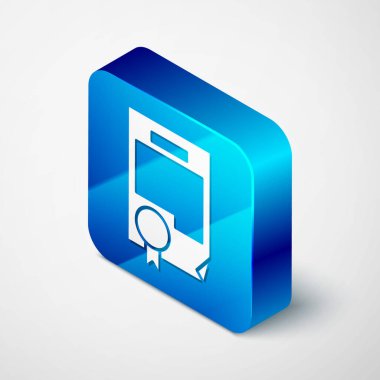 Gri arkaplanda Isometric Sertifika şablon simgesi izole edildi. Başarı, ödül, diploma, burs, diploma. İş başarısı sertifikası Mavi kare düğme. Vektör İllüstrasyonu