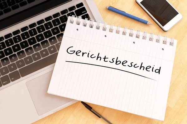 Gerichtsbesched 裁判所命令または裁判所の決定のためのドイツ語の単語 机の上のノートブック内の手書きテキスト 3Dレンダリングイラスト — ストック写真
