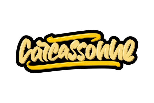 Carcassonne, Francia ciudad dibujado a mano moderno cepillo de letras. Texto del logotipo de ilustración vectorial para página web, impresión y publicidad . — Vector de stock