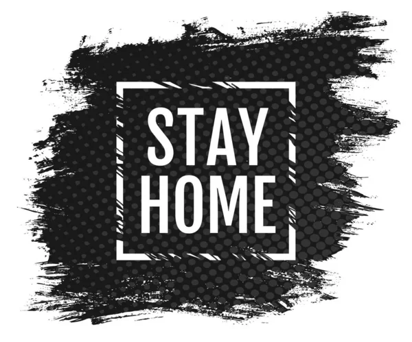 Vector Poster Text Stay Home Grunge Background Vector Illustration Text — Stock Vector