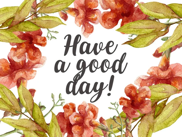 have a good day card with watercolor flowers. illustration