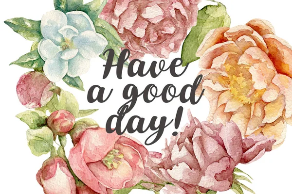 Have a good day card with watercolor flowers — Stock Photo, Image