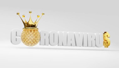 3D yorumlama metni - Corona VIRUS hücresi 2019nCoV, Covid19 üzerinde altın taç ve cümlenin sonunda dolar para birimi simgesi. Beyaz izole edilmiş arkaplan üzerine Coronavirus Illustration. 