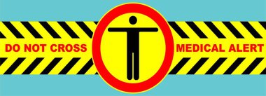 Yellow black barricade tape with the text do not cross medical alert clipart