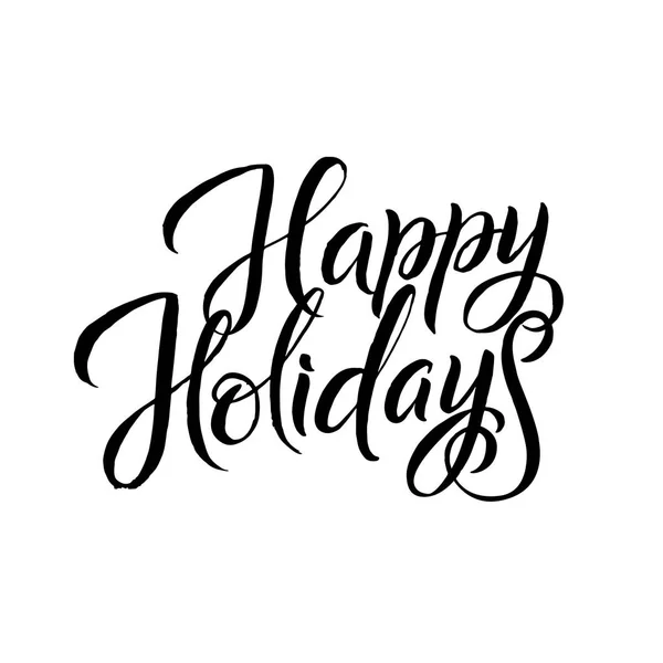 Happy Holiday kalligráfia. Üdvözlőlap tipográfia, fehér alapon fekete — Stock Vector