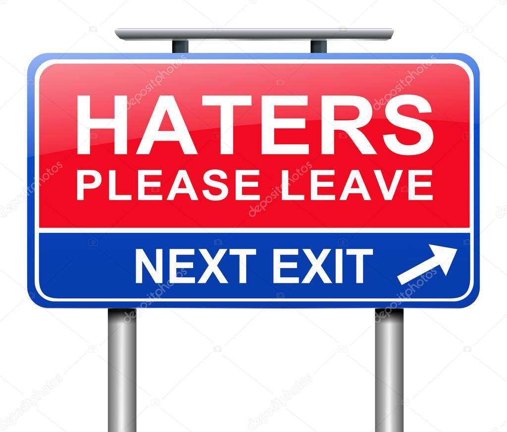 Haters leave concept.