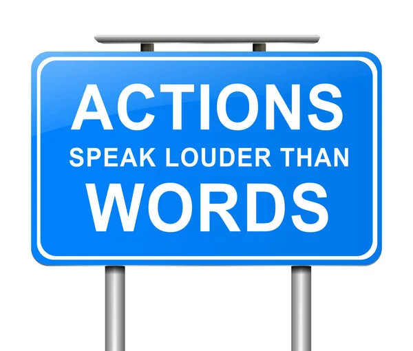 Las acciones hablan más alto que las palabras . — Foto de Stock