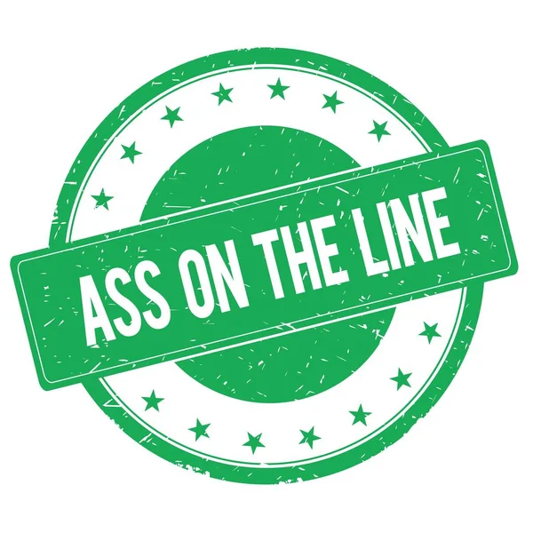 ASS ON THE LINE stamp sign green — Stock Photo, Image